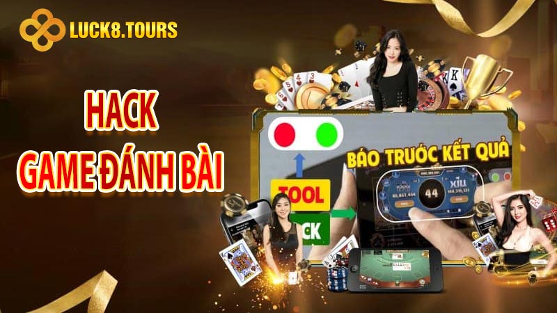 Hack Game Đánh Bài