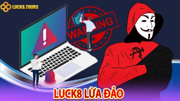 Luck8 Lừa Đảo