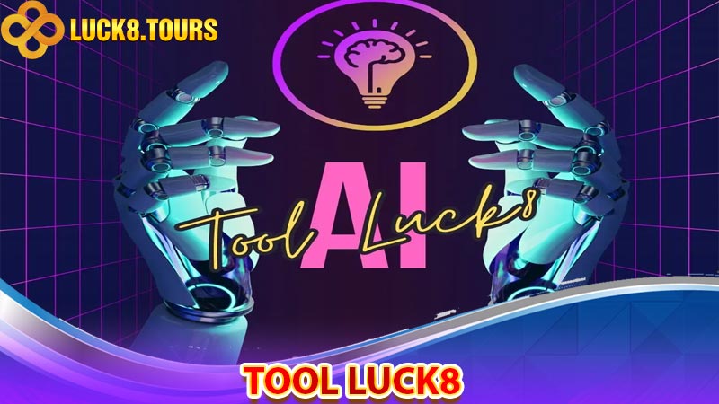 Tool Luck8